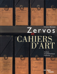 Zervos et Cahiers d'art - Derouet Christian ; Pacquement Alfred