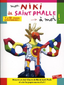 Mon Niki de Saint Phalle à moi ! - Weiss Anne