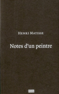 Notes d'un peintre - Matisse Henri ; Debray Cécile