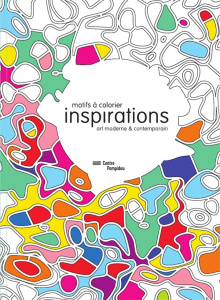 Inspirations. Motifs à colorier, art moderne & contemporain - COLLECTIF