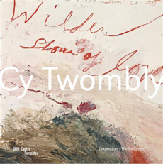 Cy Twombly. L'exposition, Edition bilingue français-anglais - Edde Caroline