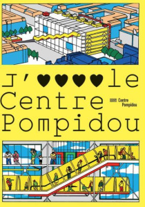 J'aime le centre Pompidou - Castany Laurence
