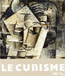 Le cubisme - Léal Brigitte ; Briend Christian ; Coulondre Arian