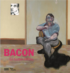 Francis Bacon en toutes lettres. Catalogue de l'expostion présentée au Centre Pompidou du 11 septemb - Ottinger Didier