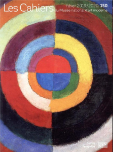 Les Cahiers du Musée national d'art moderne N° 150, hiver 2019-2020 - Criqui Jean-Pierre