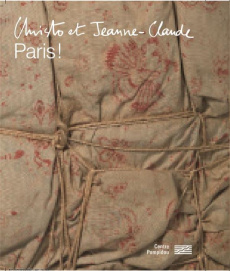 Christo et Jeanne-Claude. Paris ! - Duplaix Sophie