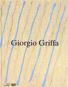 Giorgio Griffa. Edition bilingue français-anglais - Macel Christine