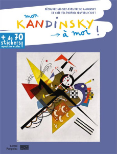 Mon Kandinsky à moi ! - Weiss Anne