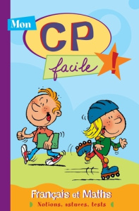 CP FACILE ! FRANCAIS ET MATHS - COLLECTIF