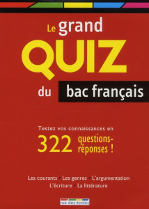 Le grand quiz du bac français - Esmoingt Isabelle ; Liouville Matthieu ; Sappin Cé