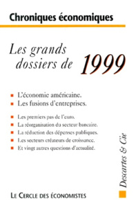 Chroniques économiques, 1999 - CERCLE ECONONIS