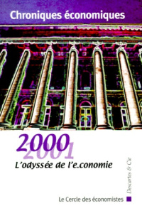 Chroniques économiques 2000-2001. L'odyssée de l'e-conomie - CERCLE ECONONIS