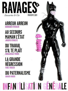 Ravages N° 2, printemps 2009 : Infantilisation générale - Joignot Frédéric ; Marbeck Georges ; Sorente Isabe