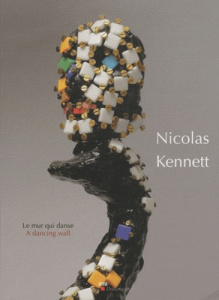 Nicolas Kennet. Le mur qui danse - Kennet Nicolas ; Alonso Thierry ; Sinning-Haas Chr