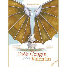 Drôle d'engin pour Valentin - Elschner Géraldine ; Saillard Rémi