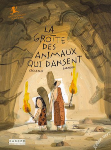 La grotte des animaux qui dansent. Grotte Chauvet-Pont d'Arc - Alix Cécile