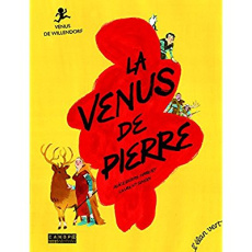 La Vénus de pierre. Vénus de Willendorf - Brière-Haquet Alice ; Simon Laurent