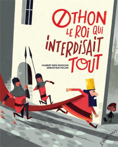 OTHON LE ROI QUI INTERDISAIT TOUT - BEN KEMOUN/PELON