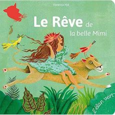 Le rêve de la belle Mimi - Hié Vanessa