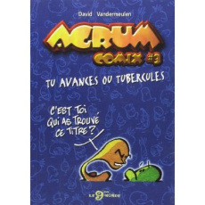 Agrum comix vol 3 : tu avances ou tubercules - Vandermeulen David