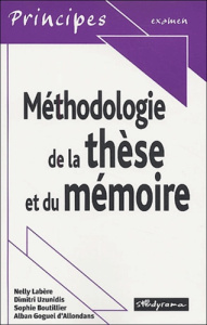 Méthodologie de la thèse et du mémoire - Labère Nelly ; Uzunidis Dimitri ; Boutillier Sophi