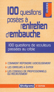 100 questions posées à l'entretien d'embauche. 3e édition - Monicault Frédéric de ; Ravard Olivier