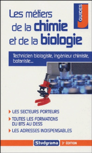 Les métiers de la chimie et de la biologie. 3e édition - Person Laetitia ; Pierre Elise ; Salti Stéphanie
