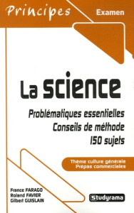 La science. Classes préparatoires aux écoles de commerce - Farago France ; Favier Roland ; Guislain Gilbert