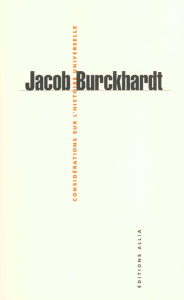 CONSIDERATIONS SUR L'HISTOIRE UNIVERSELLE - BURCKHARDT JACOB