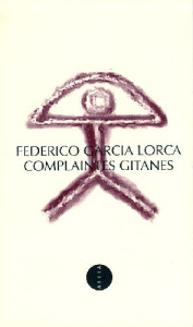 Complaintes gitanes. Edition bilingue français-espagnol - Garcia Lorca Federico