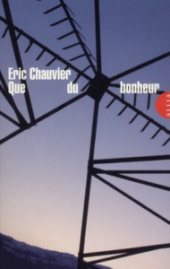 Que du bonheur - Chauvier Eric