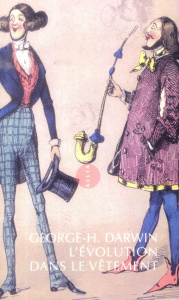 L'evolution dans le vetement - Darwin, Georges H.