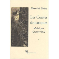 Les Contes drolatiques. Tome 2 - Balzac Honoré de