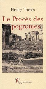 Le procès des Pogromes. Plaidoirie suivie de Témoignages 1927 - Torrès Henry