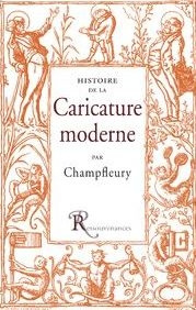 Histoire de la caricature moderne - CHAMPFLEURY