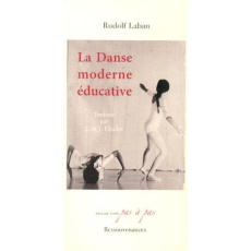 La danse moderne éducative - Laban Rudolf
