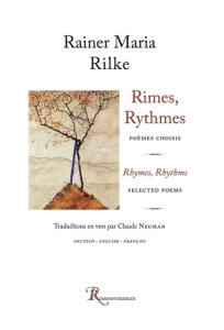 Rimes, rythmes. Poèmes choisis, Edition français-anglais-allemand - Rilke Rainer Maria ; Neuman Claude
