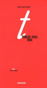 Treize fois moi. Histoires en miroir - Dartevelle Alain