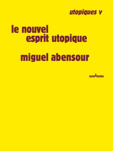 Utopiques. Tome 5, Le nouvel esprit utopique - Abensour Miguel