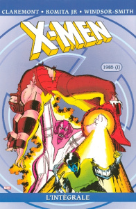 X-Men l'Intégrale : 1985. Tome 1 - Claremont Chris ; Romita John JR ; Windsor-Smith B