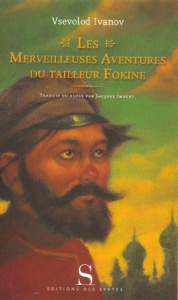 Les merveilleuses aventures du tailleur Fokine - Ivanov Vsevolod ; Imbert Jacques