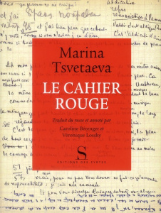 Le cahier rouge - Tsvétaïeva Marina ; Bérenger Caroline ; Lossky Vér