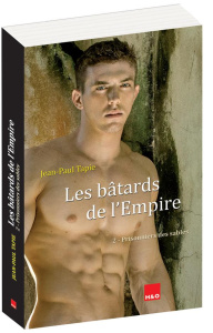 Les bâtards de l'Empire Tome 2 : Prisonniers des sables - Tapie Jean-Paul