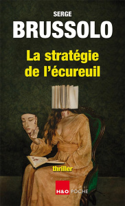 La stratégie de l'écureuil - Brussolo Serge