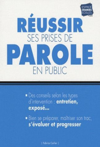 Réussir ses prises de parole en public - Carlier Fabrice