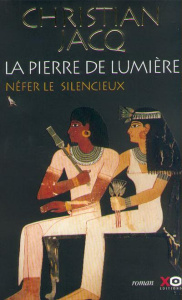 La pierre de lumière Tome 1 : Néfer le Silencieux - Jacq Christian