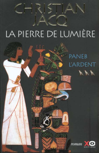 La pierre de lumière Tome 3 : Paneb l'ardent - Jacq Christian
