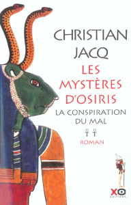 Les Mystères d'Osiris Tome 2 : La conspiration du mal - Jacq Christian