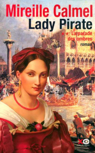 Lady Pirate Tome 2 : La parade des ombres - Calmel Mireille