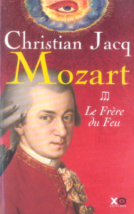 Mozart Tome 3 : Le Frère du Feu - Jacq Christian